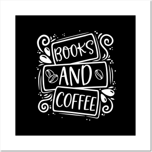 Books And Coffee Posters and Art